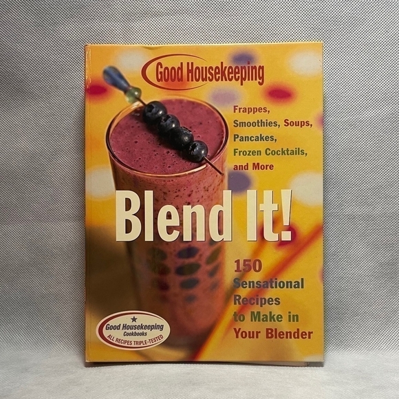 Recipes Book Good Housekeeping Blend It! Frappes, Smoothies, Soups, Pancakes etc - Picture 1 of 2